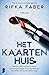 Het kaartenhuis by Rifka Faber