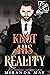 Knot His Reality (Heated #4)