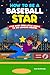 How to Be a Baseball Star by Kee McKinnon