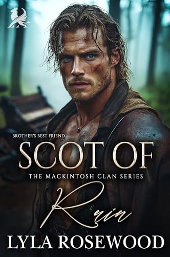 Scot of Ruin: Scottish Brother's Best Friend Romance (The Mackintosh Clan Book 10)