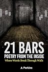 21 Bars: Poetry From The Inside