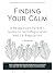 Finding Your Calm: A Responsive Parent's Guide to Self-Regulation and Co-Regulation