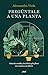 Pregúntale a una planta by Alessandra Viola