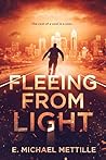 Fleeing from Light