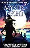 Mystic Deceit (Isle of Enchantment Mystery Book 7)