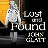 Lost and Found: The True Story of Jaycee Lee Dugard and the Abduction That Shocked the World