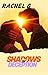 Shadows of Deception by Rachel G