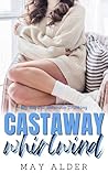 Castaway Whirlwind (Big Boys of Berenson Trucking #3)