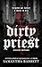 Dirty Priest (Sinners Welco...