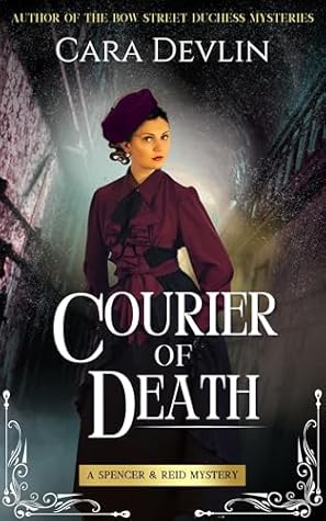 Courier of Death (Spencer & Reid Mysteries, #3)