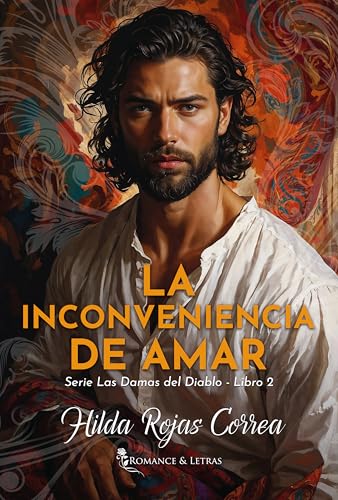 La inconveniencia de amar (Las Damas del Diablo nº 2) (Spanish Edition)