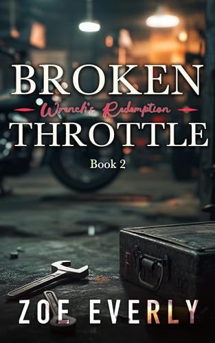 Wrench's Redemption (Broken Throttle #2)
