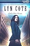 Only Her Heart (Opposites Attract #1) Book cover for Only Her Heart (Opposites Attract #1)