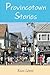Provincetown Stories