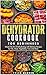 Dehydrator Cookbook for Beg...