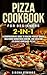 Pizza Cookbook for Beginner...