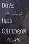 Dove in an Iron C...