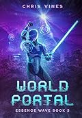 World Portal: A Post-Apocalyptic LitRPG Adventure
