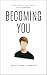 Becoming You: "Advice From ...