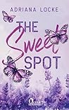 The Sweet Spot by Adriana Locke