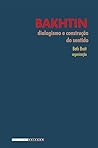 BAKHTIN: DIALOGISMO E CONSTRUÇÃO DO SENTIDO (Portuguese Edition) BAKHTIN: DIALOGISMO E CONSTRUÇÃO DO SENTIDO (Portuguese Edition)
