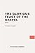 The Glorious Feast of the Gospel: Modern, Updated Translation (Easy to Read)