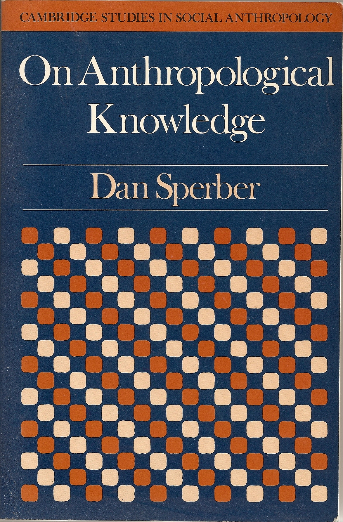 On Anthropological Knowledge: Three Essays (Paperback)