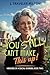 You Still Can’t Make This Up! : More Memoirs of a Social Worker