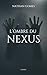 L'ombre du Nexus by Nathan Gomes