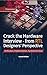 Crack the Hardware Interview - from RTL Designers' Perspective by Chipressian