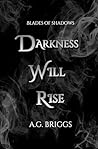 Darkness Will Rise