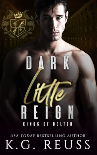 Dark Little Reign (Kings of Bolten, #6)