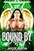 Bound by Destiny (A Sarim P...
