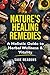 Nature's Healing Remedies: ...