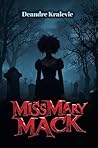 Miss Mary Mack by Deandre Kralevic