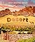 Desert: Journey Through the Hot Sands and Frosty Lands (Earth's Incredible Habitats)