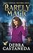 Barely Magic (Maddy Madrigal Mysteries Book 1)