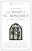 The Rule of St. Benedict by Saint Benedict Abbot of Mon...