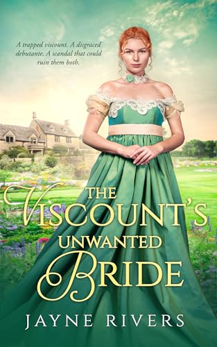 The Viscount's Unwanted Bride (Unconventional Brides, #3)
