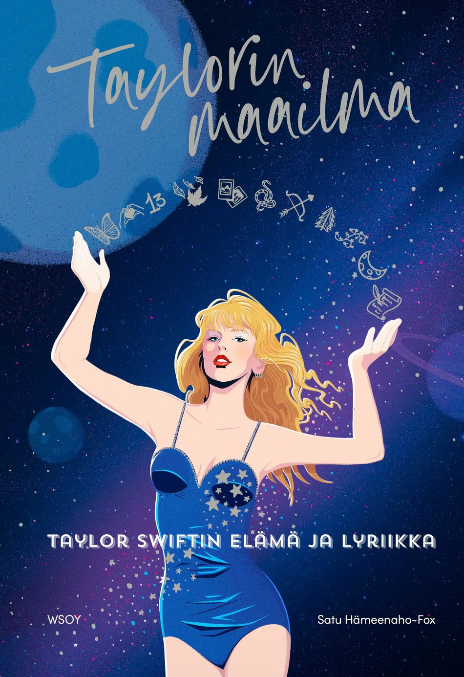 Taylorin maailma - Taylor Swiftin elämä ja lyriikka