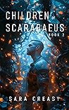 Children of Scarabaeus (Scarabaeus, #2) Children of Scarabaeus (Scarabaeus, #2)