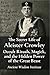 The Secret Life of Aleister Crowley by Ancient Wisdom Institute