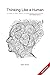 Thinking Like a Human: A Gu...