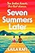 Seven Summers Later by Laila Rafi