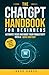 The ChatGPT Handbook for Be...