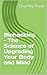 Biohacking – The Science of...
