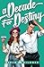 A Decade for Destiny by Aspen Kilgore