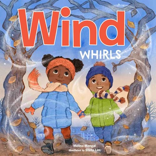 Wind Whirls (Outside Our Window Board Books)