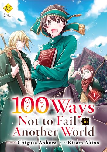 100 Ways Not to Fail in Another World：Isekai De Shippai Shinai 100 No Houhou Vol.１ (Kindle Edition)