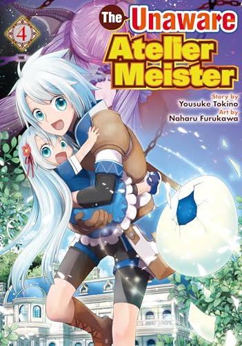 The Unaware Atelier Meister：Kanchigai No Atelier Meister Vol.４ (Kindle Edition)